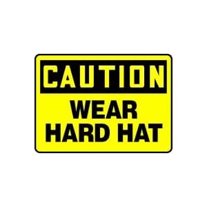 CAUTION WEAR HARD HAT Sign - 10" x 14" Plastic