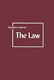The Law by Frederic Bastiat
