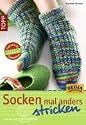 Socken mal anders stricken: Von der Spitze zum B&uuml;ndchen