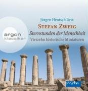 Sternstunden der Menschheit: Vierzehn historische Miniaturen by Stefan Zweig