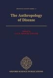 The Anthropology of disease
