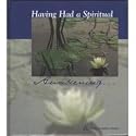 Having Had a Spiritual Awakening . . .