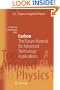 Carbon: The Future Material for Advanced Technology Applications (Topics in Applied Physics)