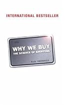 Why We Buy: The Science of Shopping