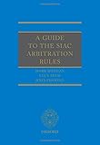 A guide to the SIAC arbitration rules