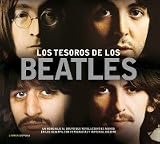 Los tesoros de los Beatles: Un homenaje al grupo que revolucionó el mundo en los sesenta, con fotografías y