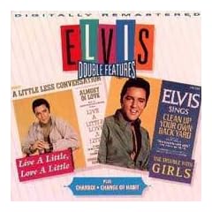 Live a Little.../Trouble With Girls/Change of Habit/Charro: Double Feature/Original Soundtracks