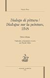 Dialogue sur la peinture dialogo Di Pittura : Venise 1548, Edition bilingue