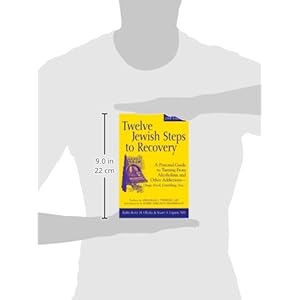 Twelve Jewish Steps to Recovery 2/E: A Personal Guide to Turning From Alcoholism and Other Addictions_Drugs, Food, Gambling, Sex... (The Jewsih Lights
