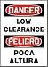 DANGER LOW CLEARANCE (BILINGUAL) 14 x 10 Plastic 5 Yr Sign