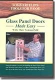 GLASS PANEL DOORS MADE EASY with Marc Sommerfeld