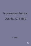 Documents on the later crusades, 1274-1580