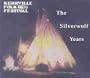 Kerrville Folk Festival: Silverwolf Years