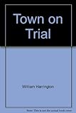 Town on trial