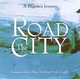 Road To The City: A Pilgrims Journey