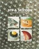 Vis & seizoen / 3 Mei - Juni terug naar de kust / druk 1: topkoks stoeien met de Zee