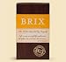 Brix ~ Milk Chocolate for Wine Lovers