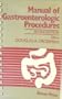 Manual of Gastroenterologic Procedures