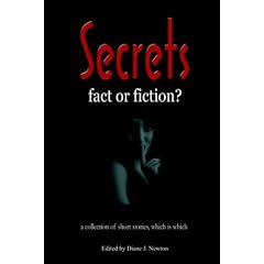 Secrets, Fact or Fiction?
