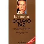 Lo Mejor de Octavio Paz. el Fuego de Cada Dia book cover
