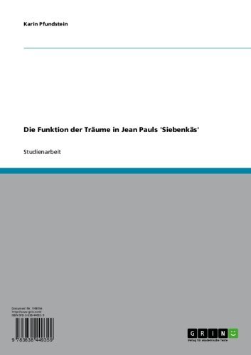 Die Funktion der Träume in Jean Pauls 'Siebenkäs' (German Edition)