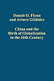 China and the birth of globalization in the 16th century