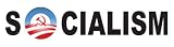 anti obama "Socialism" bumper sticker decal obama is a socialist