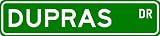 DUPRAS Street Sign ~ Personalized Family Lastname Sign ~ Gameroom, Basement, Garage Sign **