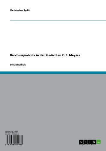 Bacchussymbolik in den Gedichten C. F. Meyers (German Edition)