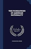 The Foundations of American Nationality