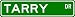 TARRY Street Sign ~ Personalized Family Lastname Sign ~ Gameroom, Basement, Garage Si...