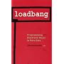 Loadbang: Programming Electronic Music in Pure Data
