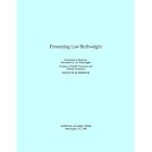 Click here to buy Preventing Low Birthweight by Committee to Study the Prevention of Low Birthweight and Division of Health Promotion and Disease Prevention.