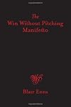 By Blair Enns: The Win Without Pitching Manifesto