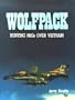 Wolfpack: Hunting Migs over Vietnam