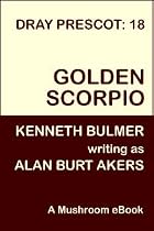 Golden Scorpio [Dray Prescot #18]