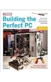 Building the Perfect PC