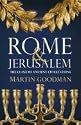 Rome and Jerusalem: The Clash of Ancient Civilizations