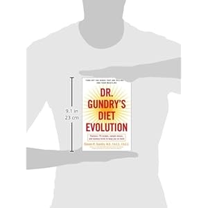 Dr. Gundry's Diet Evolution: Turn Off the Genes That Are Killing You and Your Waistline