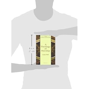 A Theology of Worship (New Church's Teaching Series)