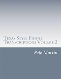 Texas Style Fiddle Transcriptions Volume 2