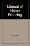 The manual of home freezing