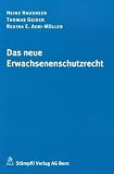 Produkt-Bild: Das neue Erwachsenenschutzrecht
