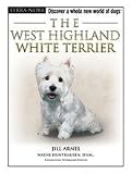 The West Highland White Terrier: Terra-Nova Dog Breed Series
