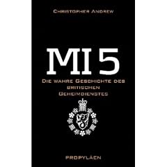 MI 5: Die wahre Geschichte des britischen Geheimdienstes