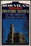 Bob Vila's Guide to Historic Homes of the Midwest and Great Plains (Bob Vila's Guides to Historic Homes of America, Vol 4)