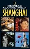 Produkt-Bild: National Geographic Traveler - Shanghai