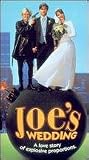 Joe`s Wedding [VHS]