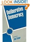 Deliberative Democracy (Cambridge Studies in the Theory of Democracy)