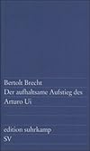Der aufhaltsame Aufstieg des Arturo Ui. Erläuterungen und Materialien. (Lernmaterialien)